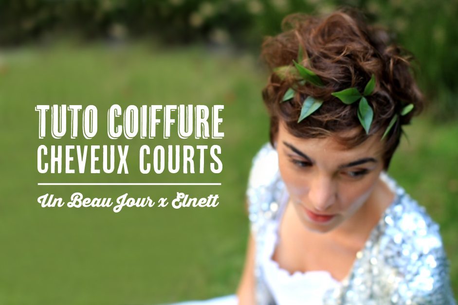 (Français) Tuto coiffure pour cheveux courts