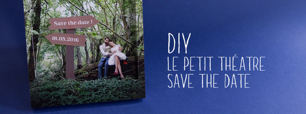 Le petit théâtre « save the date »