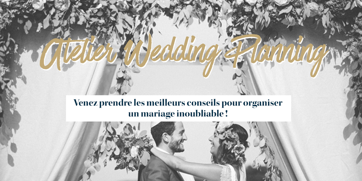 (Français) Un atelier wedding-planning exceptionnel !