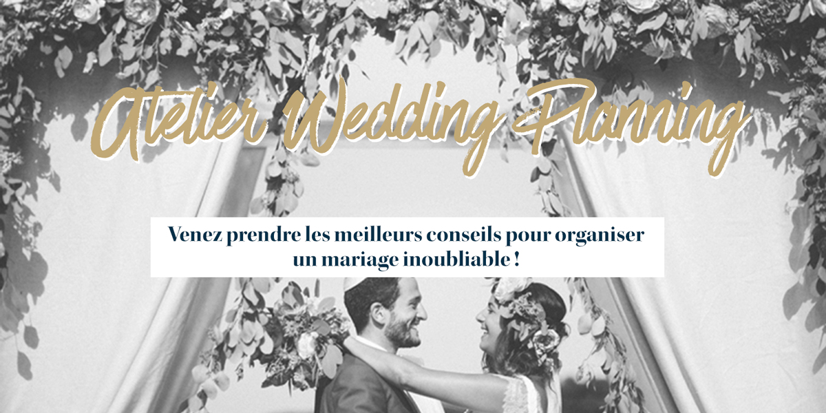 Un atelier wedding-planning exceptionnel !