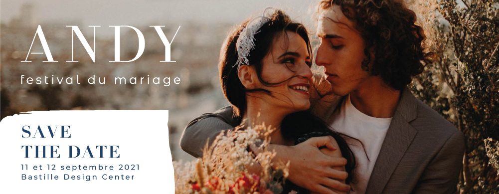 Festival du mariage Andy 2021 : la billetterie est ouverte